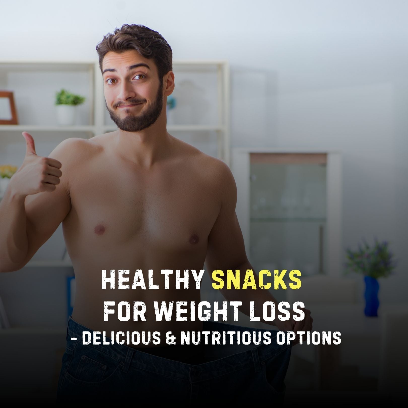 Healthy Snacks For Weight Loss: Delicious & Nutritious Options - Stealth Labz