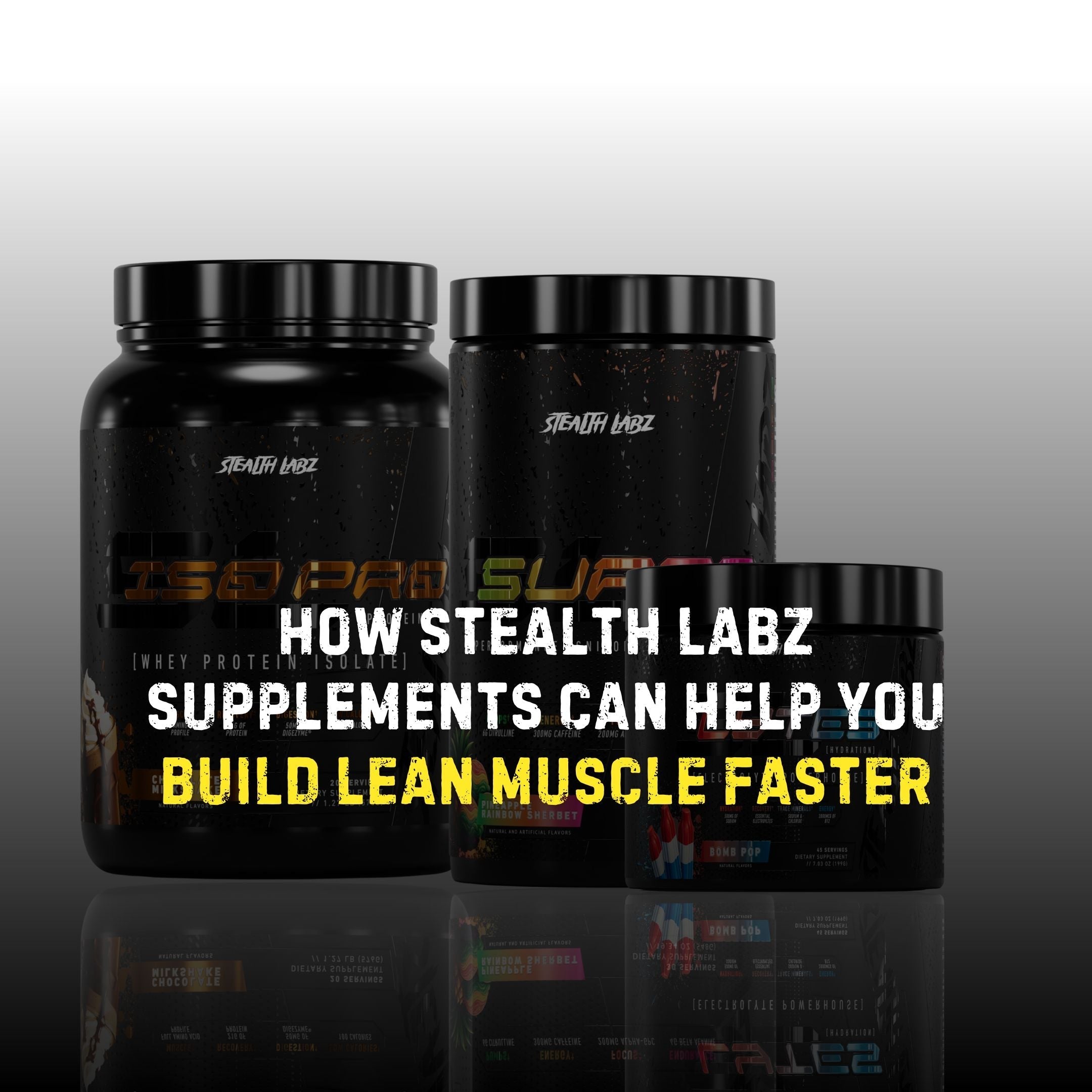 supplements, build lean muscle, stealthlabz, iso pro, surge,lytes